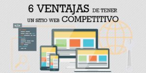 Ventajas de tener un Sitio Web Competitivo
