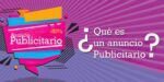 ¿Qué es un Anuncio Publicitario?